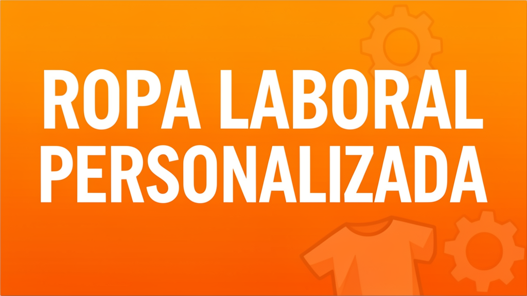 Cómo personalizar ropa laboral para tu empresa